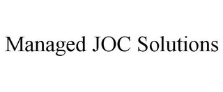 MANAGED JOC SOLUTIONS