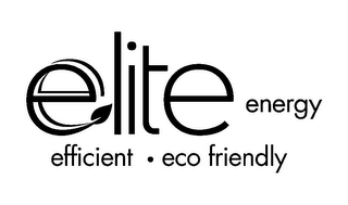 ELITE ENERGY EFFICIENT · ECO FRIENDLY