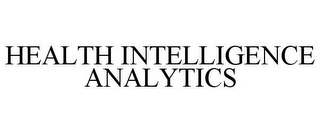 HEALTH INTELLIGENCE ANALYTICS