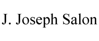 J. JOSEPH SALON