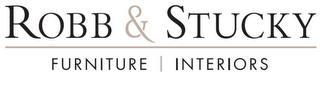 ROBB & STUCKY FURNITURE INTERIORS