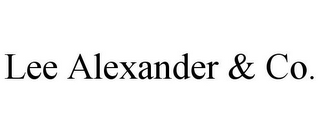 LEE ALEXANDER & CO.