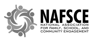 NAFSCE NATIONAL ASSOCIATION FOR FAMILY,SCHOOL, AND COMMUNITY ENGAGEMENT