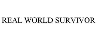 REAL WORLD SURVIVOR