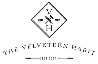 VH TRD MRK THE VELVETEEN HABIT { EST 2014 }