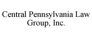 CENTRAL PENNSYLVANIA LAW GROUP, INC.
