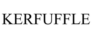 KERFUFFLE