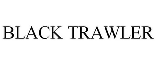 BLACK TRAWLER