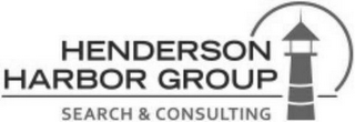 HENDERSON HARBOR GROUP SEARCH & CONSULTING