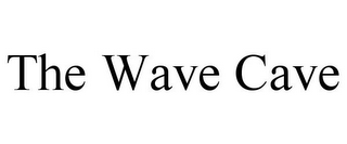 THE WAVE CAVE