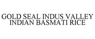 GOLD SEAL INDUS VALLEY INDIAN BASMATI RICE