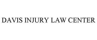 DAVIS INJURY LAW CENTER