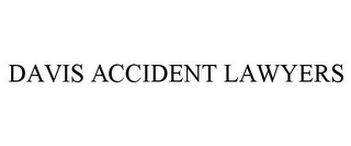 DAVIS ACCIDENT LAWYERS