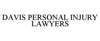 DAVIS PERSONAL INJURY LAWYERS