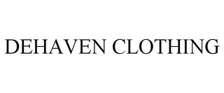 DEHAVEN CLOTHING