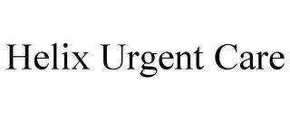 HELIX URGENT CARE