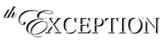 THE EXCEPTION