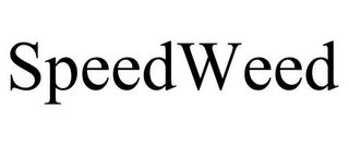 SPEEDWEED