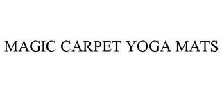 MAGIC CARPET YOGA MATS