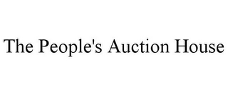 THE PEOPLE'S AUCTION HOUSE