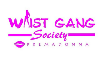 WAIST GANG SOCIETY PREMADONNA