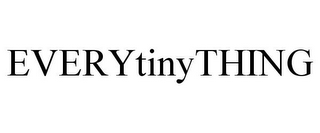 EVERYTINYTHING