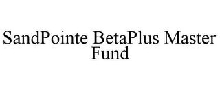 SANDPOINTE BETAPLUS MASTER FUND