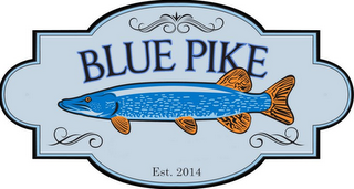 BLUE PIKE EST. 2014
