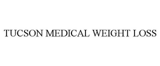 TUCSON MEDICAL WEIGHT LOSS