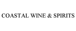 COASTAL WINE & SPIRITS