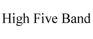 HIGH FIVE BAND