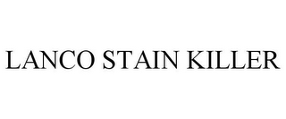 LANCO STAIN KILLER