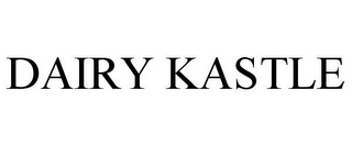 DAIRY KASTLE