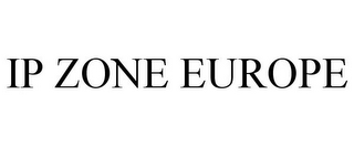 IP ZONE EUROPE