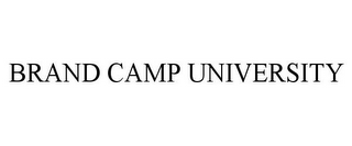 BRAND CAMP UNIVERSITY