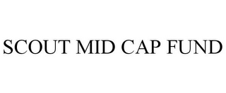 SCOUT MID CAP FUND