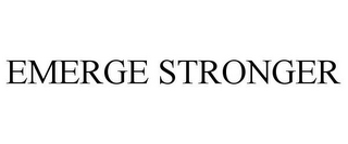 EMERGE STRONGER