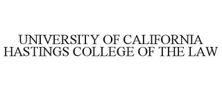 UNIVERSITY OF CALIFORNIA HASTINGS COLLEGE OF THE LAW