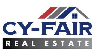 CY-FAIR REAL ESTATE