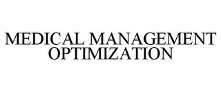 MEDICAL MANAGEMENT OPTIMIZATION