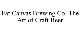 FAT CANVAS BREWING CO. THE ART OF CRAFT BEER