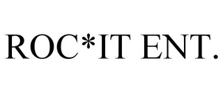 ROC*IT ENT.
