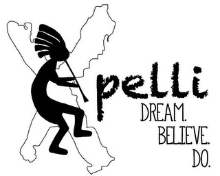 XPELLI DREAM. BELIEVE. DO.