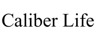 CALIBER LIFE