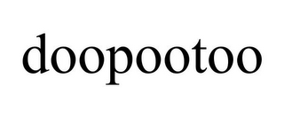 DOOPOOTOO