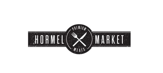 HORMEL MARKET PREMIUM MEATS