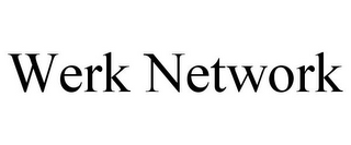 WERK NETWORK