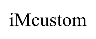 IMCUSTOM