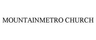 MOUNTAINMETRO CHURCH