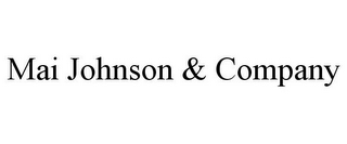 MAI JOHNSON & COMPANY